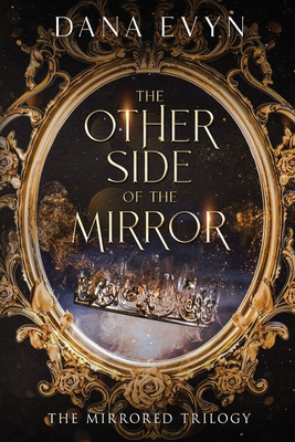 The Other Side of the Mirror - Dana Evyn