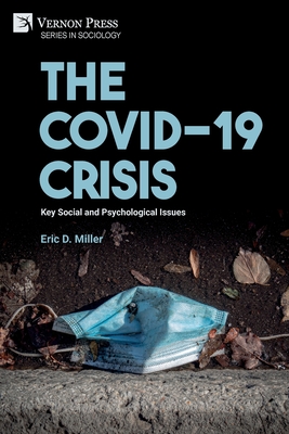 Coperta cărții 'The COVID-19 Crisis: Key Social and Psychological Issues - Eric D. Miller'