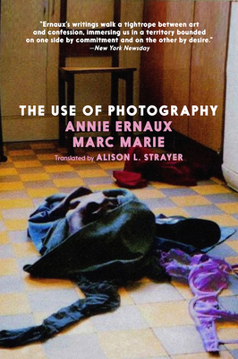 The Use of Photography - Annie Ernaux