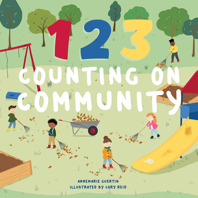 123 Counting on Community: A Board Book - Annemarie Riley Guertin