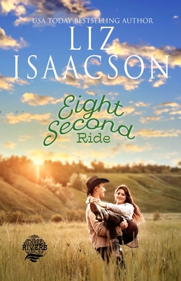 Eight Second Ride - Liz Isaacson