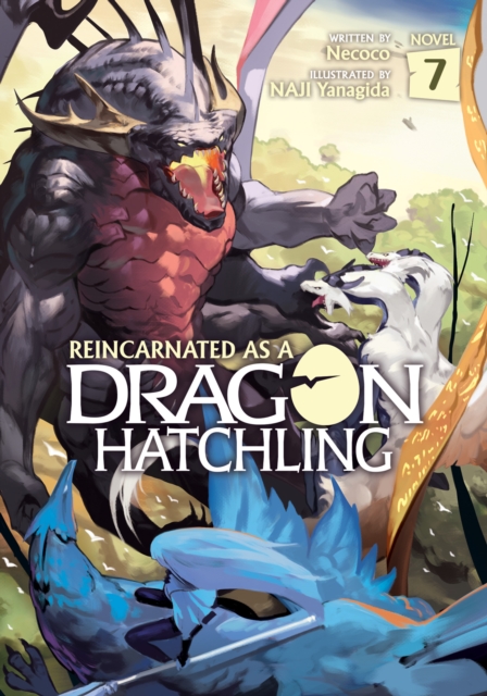 Reincarnated as a Dragon Hatchling (Light Novel) Vol. 7 - Necoco