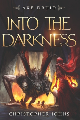 Into the Darkness: An Epic LitRPG Series - Christopher Johns