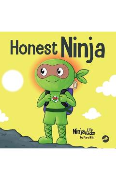 Poza produsului Honest Ninja: A Children's Book on Why Honesty is Always the Best Policy - Mary Nhin