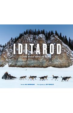Coperta cărții 'Iditarod: The Great Race to Nome - Bill Sherwonit'