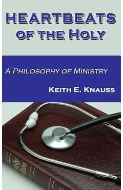 Heartbeats of the Holy - Keith E. Knauss