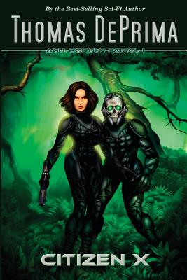 Citizen X: AGU Border Patrol Series - Book 1 - Thomas J. Deprima