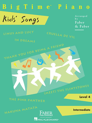 Bigtime Piano Kids' Songs - Level 4 - Nancy Faber