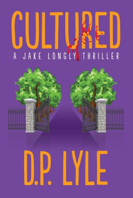 Cultured: Volume 6 - D. P. Lyle