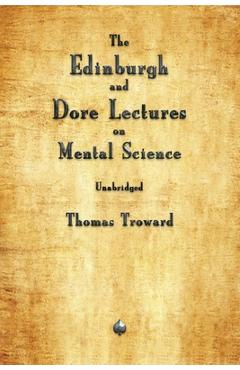 Poza produsului The Edinburgh and Dore Lectures on Mental Science - Thomas Troward