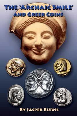 Coperta cărții 'The 'archaic Smile' and Greek Coins - Jasper Burns'