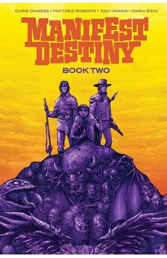 Manifest Destiny Deluxe Book Two - Chris Dingess