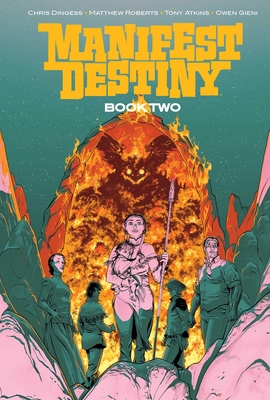 Manifest Destiny Deluxe Book Two - Chris Dingess