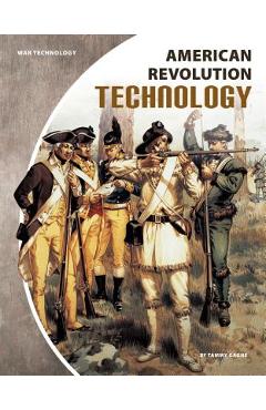 Coperta cărții 'American Revolution Technology - Tammy Gagne'