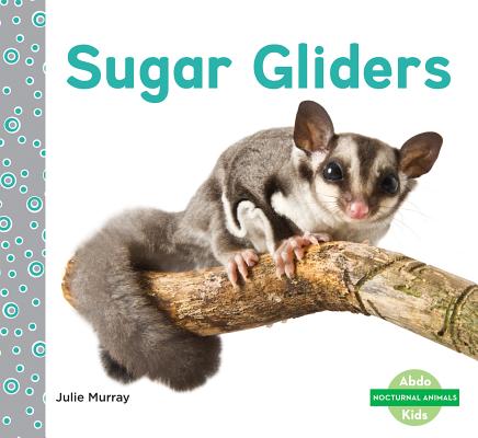 Coperta cărții 'Sugar Gliders - Julie Murray'