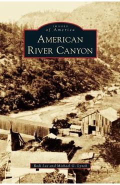 Coperta cărții 'American River Canyon - Rodi Lee'