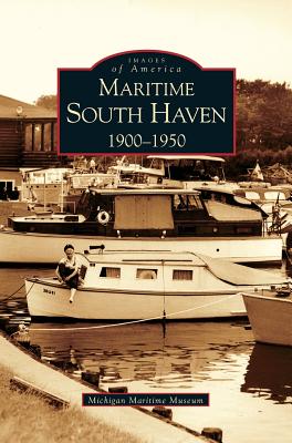 Maritime South Haven: 1900-1950 - Michigan Maritime Museum