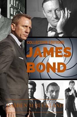 Collection Editions James Bond - Damien M. Buckland