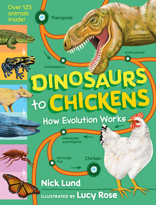 Dinosaurs to Chickens: How Evolution Works - Nick Lund