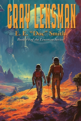 Gray Lensman - E. E. Doc Smith