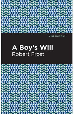 Coperta cărții 'A Boy's Will - Robert Frost'