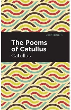 Coperta cărții 'The Poems of Catullus - Catullus'