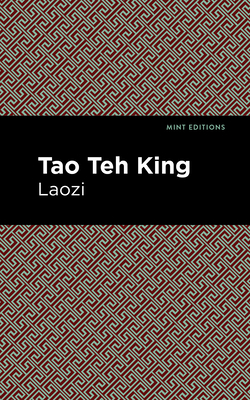 Tao Te King - Lao Tzu