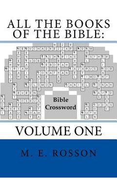 Coperta cărții 'All the Books of the Bible: Bible Crossword: Volume One - M. E. Rosson'