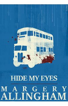 Coperta cărții 'Hide My Eyes - Margery Allingham'