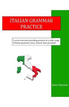 Coperta cărții 'Italian Grammar Practice - Remo Nannetti'