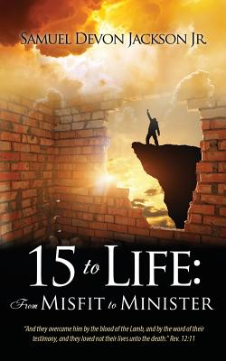 15 to Life - Samuel Devon Jackson