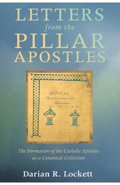 Coperta cărții 'Letters from the Pillar Apostles - Darian R. Lockett'