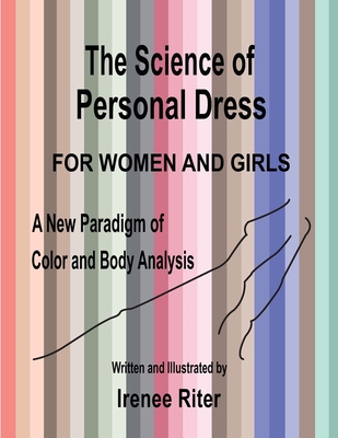 Coperta cărții 'The Science of Personal Dress for WOMEN and GIRLS - Irenee Riter'