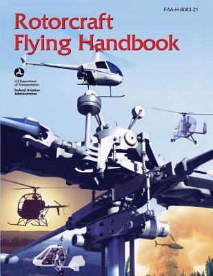 Rotorcraft Flying Handbook (FAA-H-8083-21) - Federal Aviation Administration