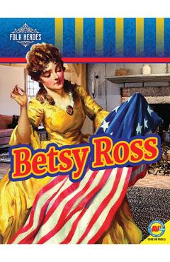 Coperta cărții 'Betsy Ross - Jacqueline S. Cotton'
