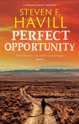 Perfect Opportunity - Steven F. Havill