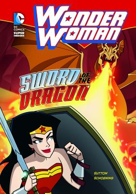 Wonder Woman: Sword of the Dragon - Laurie S. Sutton