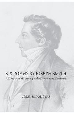 Coperta cărții 'Six Poems of Joseph Smith - Colin B. Douglas'