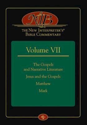 The New Interpreter's(r) Bible Commentary Volume VII: The Gospels and Narrative Literature, Jesus and the Gospels, Matthew, and Mark - Eileen M. Schuller