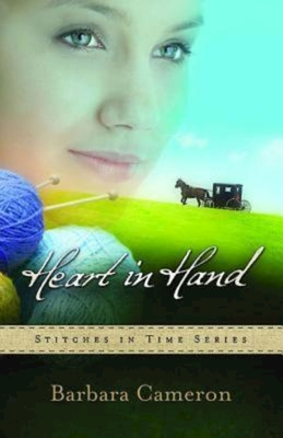 Heart in Hand: Stitches in Time Series - Book 3 - Barbara Cameron