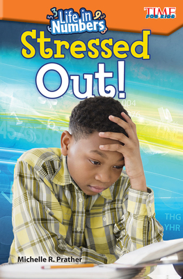 Life in Numbers: Stressed Out! - Michelle R. Prather
