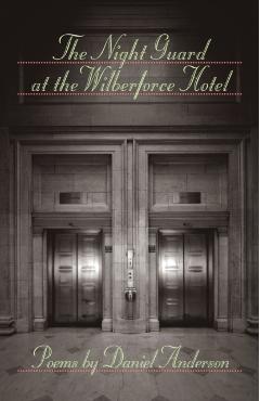 Coperta cărții 'The Night Guard at the Wilberforce Hotel - Daniel Anderson'