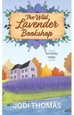 Coperta cărții 'The Wild Lavender Bookshop - Jodi Thomas'