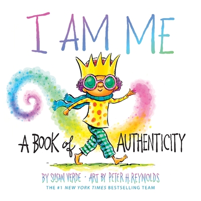 I Am Me: A Book of Authenticity (a Board Book) - Susan Verde