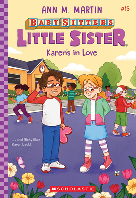 Karen's in Love (Baby-Sitters Little Sister #15) - Ann M. Martin