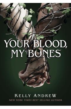 Coperta cărții 'Your Blood, My Bones - Kelly Andrew'
