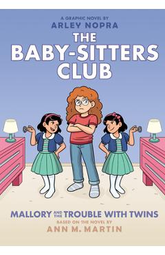 Coperta cărții 'Mallory and the Trouble with Twins: A Graphic Novel (the Baby-Sitters Club #17) - Ann M. Martin'