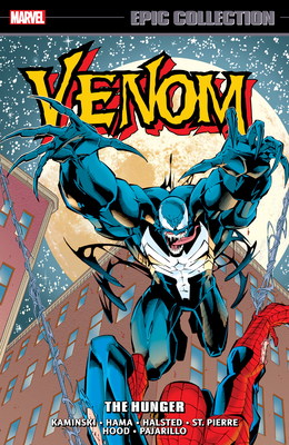 Venom Epic Collection: The Hunger - Len Kaminsky