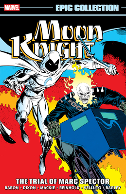 Moon Knight Epic Collection: The Trial of Marc Spector - Chuck Dixon