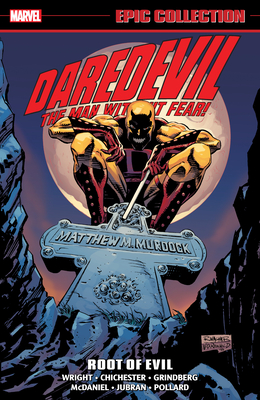 Daredevil Epic Collection: Root of Evil [New Printing] - Gregory Wright